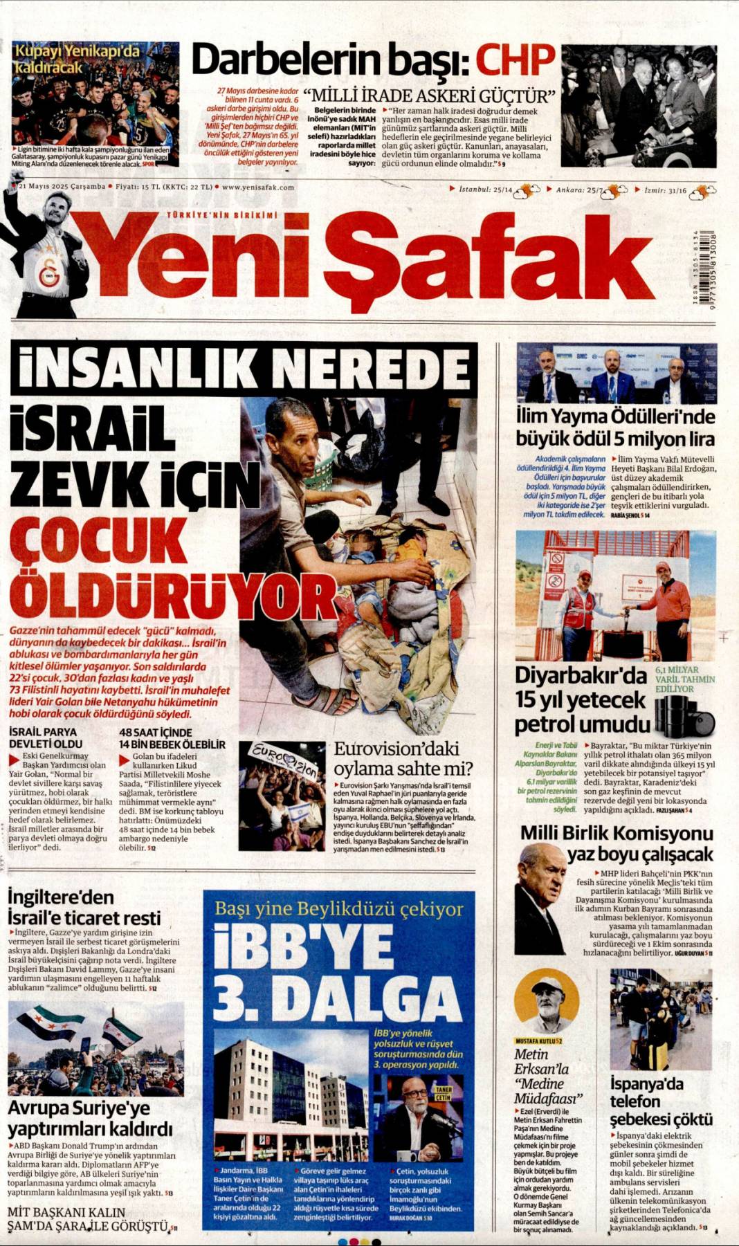 İnsanlık nerede? İsrail'i kim durduracak? 21 Mayıs 2025 gazete manşetleri 1