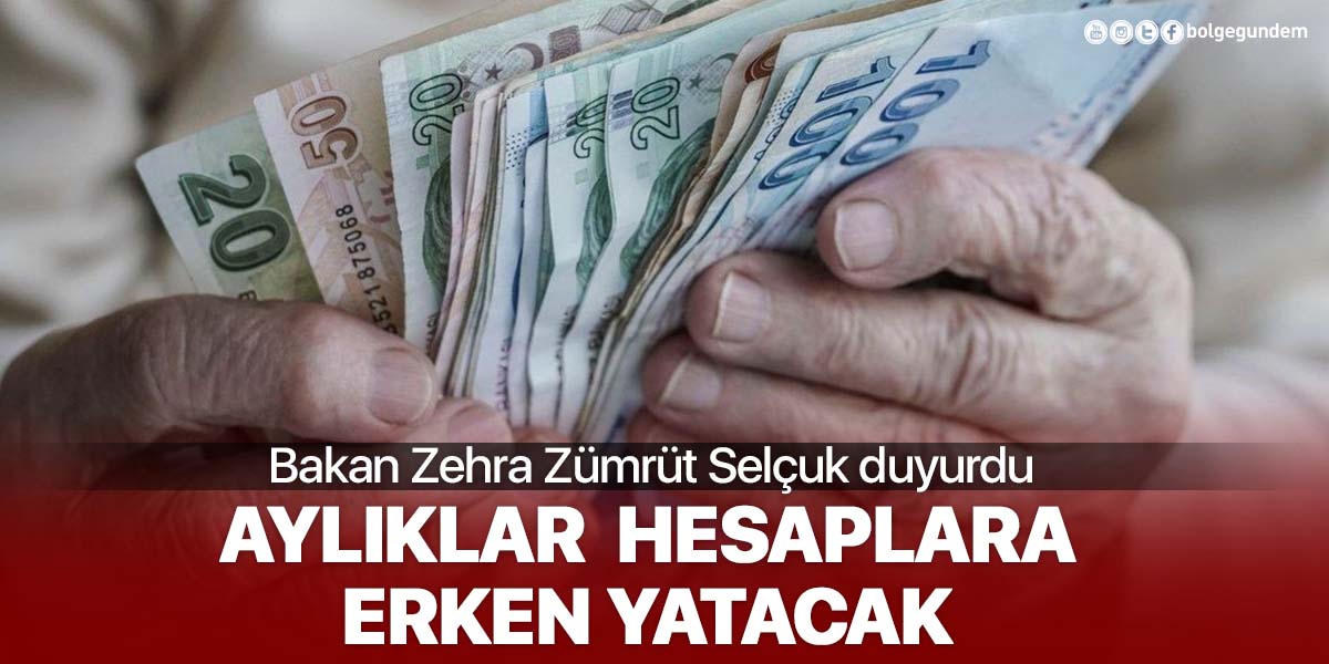 Son dakika... Bakan Selçuk duyurdu: Emekli Sandığı aylıkları erken ödenecek