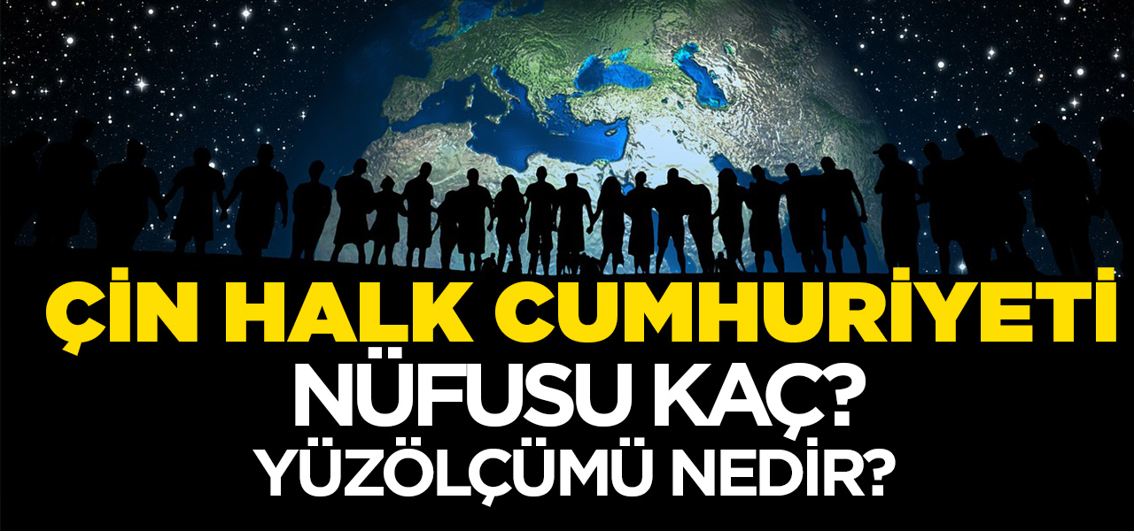 Çin Halk Cumhuriyeti'nin Başkenti ve Para Birimi Nedir? Çin Halk Cumhuriyeti'nin Bayrağı Nasıldır?