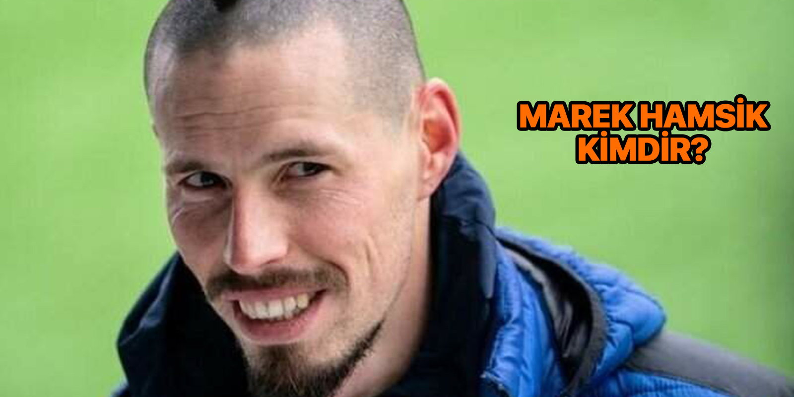 Marek Hamsik kimdir? Nereli ve kaç yaşında? | Marek Hamsik hangi takımlarda oynadı?