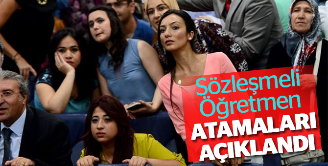 Sözleşmeli Öğretmen Atamaları Açıklandı
