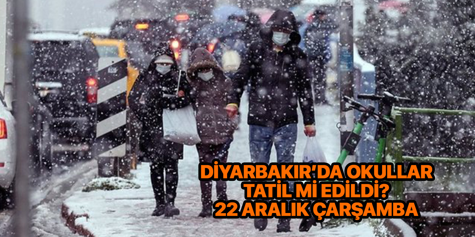 Diyarbakır yarın okullar tatil mi? | Diyarbakır kar tatili açıklaması 22 Aralık 2021 Çarşamba