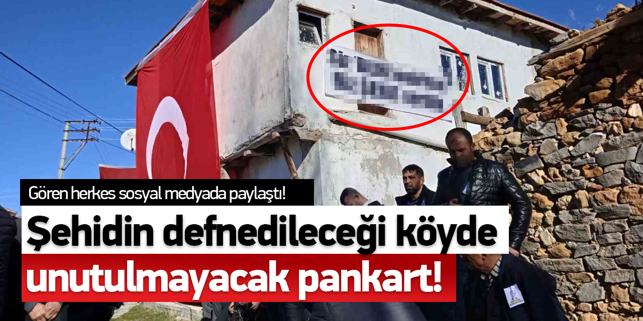 Şehidin defnedileceği köyde unutulmayacak pankart! "Siz DEM'lenirken biz ..."