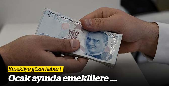 Emeklinin Ocak ayı zammı belli oldu