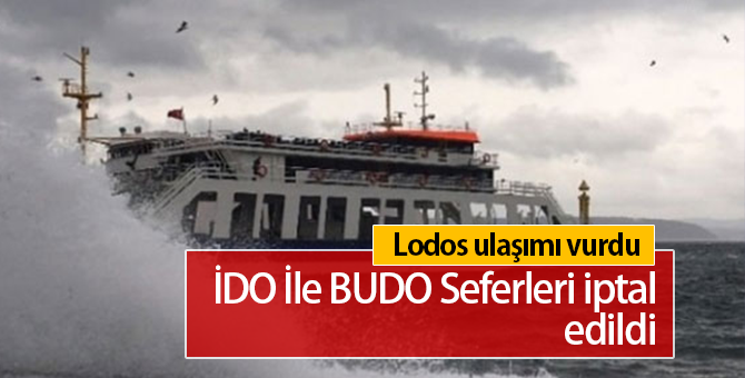 İDO Seferleri İptal mi Oldu | BUDO Seferleri Ne Zaman Başlıyor