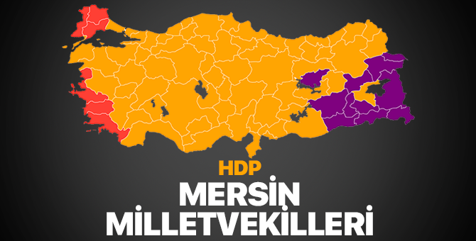 HDP Mersin Milletvekilleri 2018 – Mersin’de HDP kaç milletvekili çıkardı?