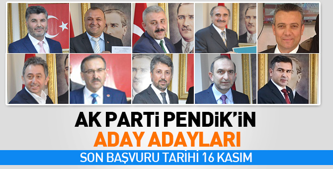 AK Parti Pendik'te Kaç aday adayı var? İşte AK Parti'nin Pendik Belediye Başkan aday adayları