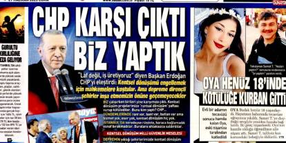 'CHP karşı çıktı biz yaptık' 27 Haziran 2025 gazete manşetleri